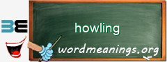 WordMeaning blackboard for howling
